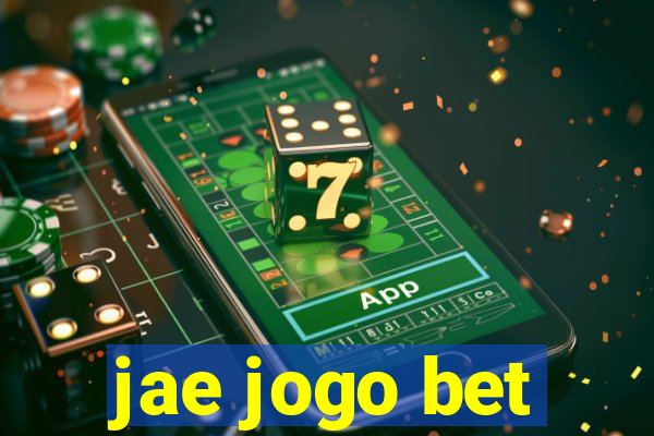 jae jogo bet